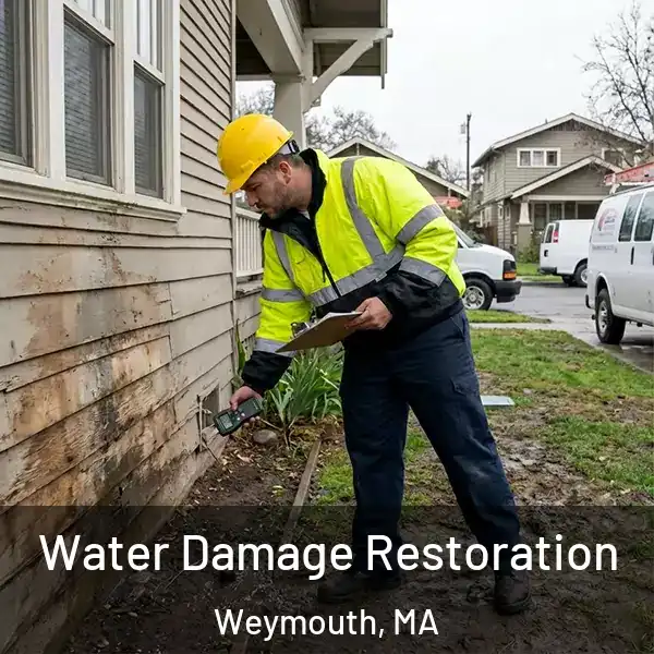  Water Damage Restoration Weymouth, MA